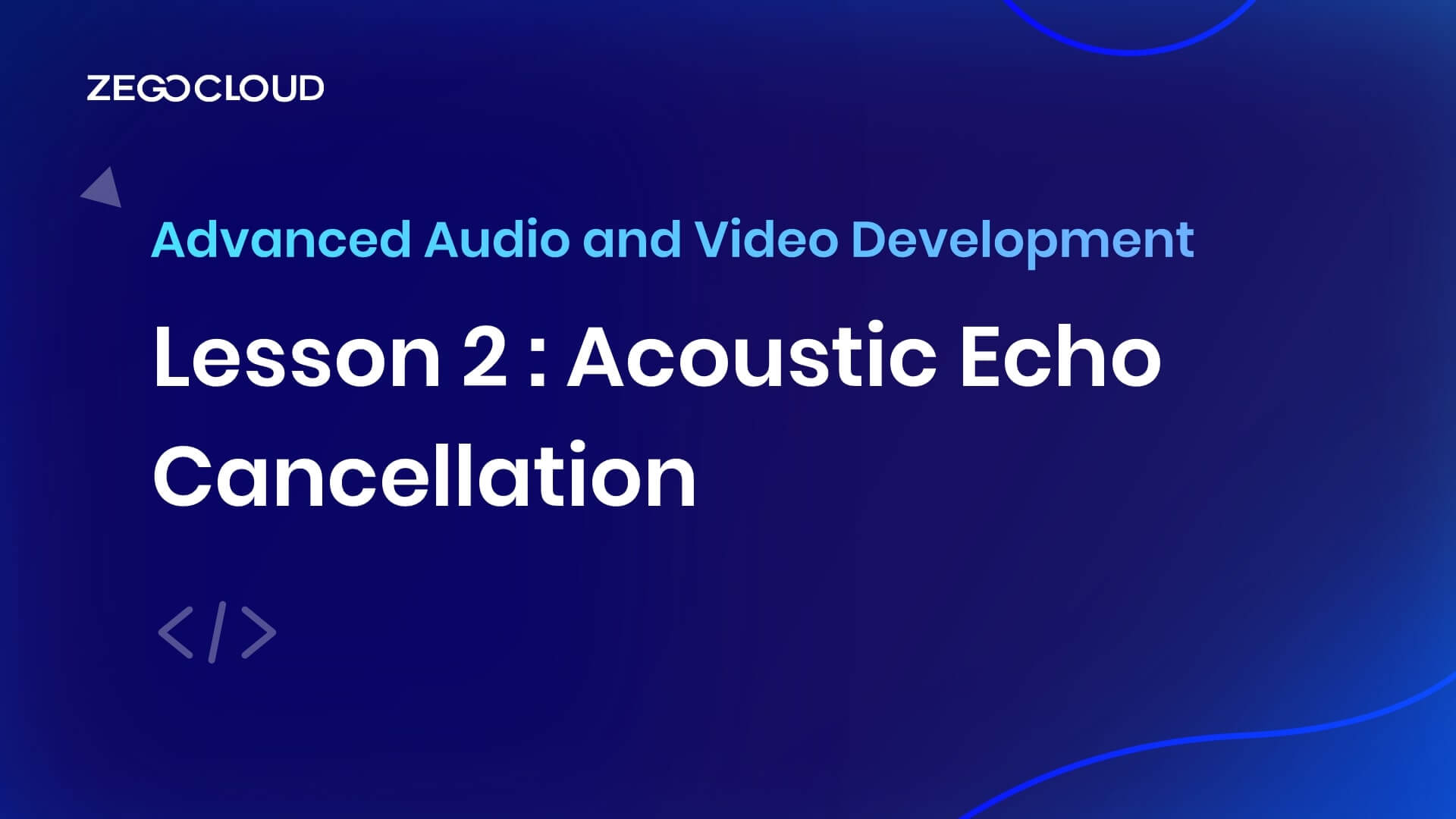 Lesson 2: Acoustic Echo Cancellation