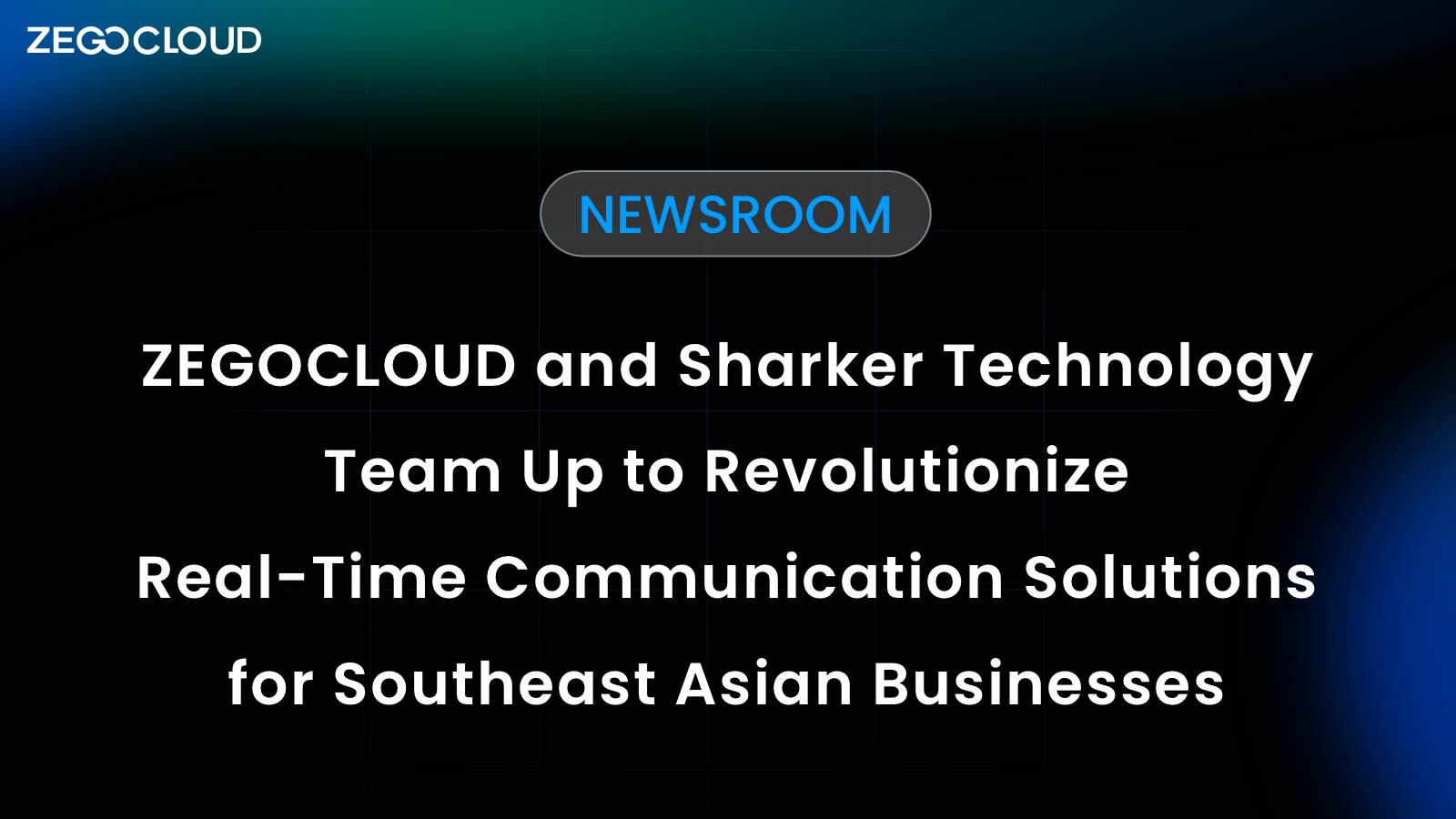 ZEGOCLOUD and Sharker Technology Team Up