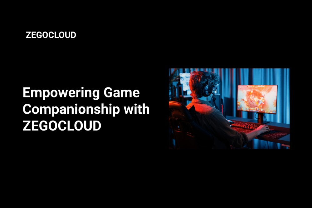 Winning Together: Empowering Game Companionship with ZEGOCLOUD