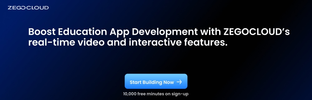 boost educational app development with zegocloud sdk