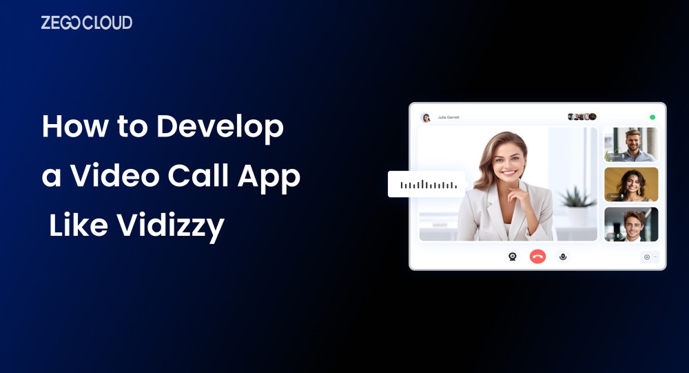 How to Develop a Video Call App Like Vidizzy