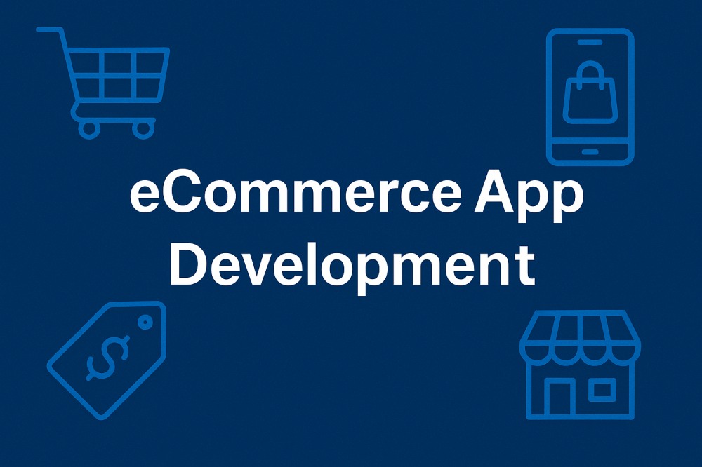 eCommerce App Development Ultimate Guide