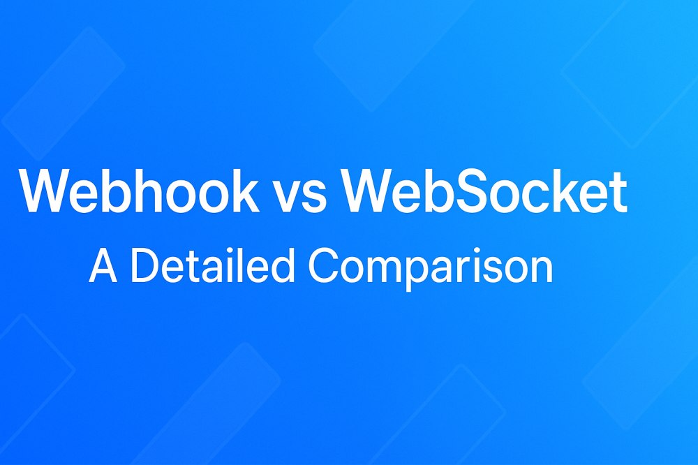 Webhook vs WebSocket: What&#8217;s Different?