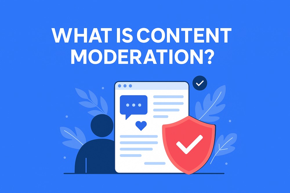 What is Content Moderation?