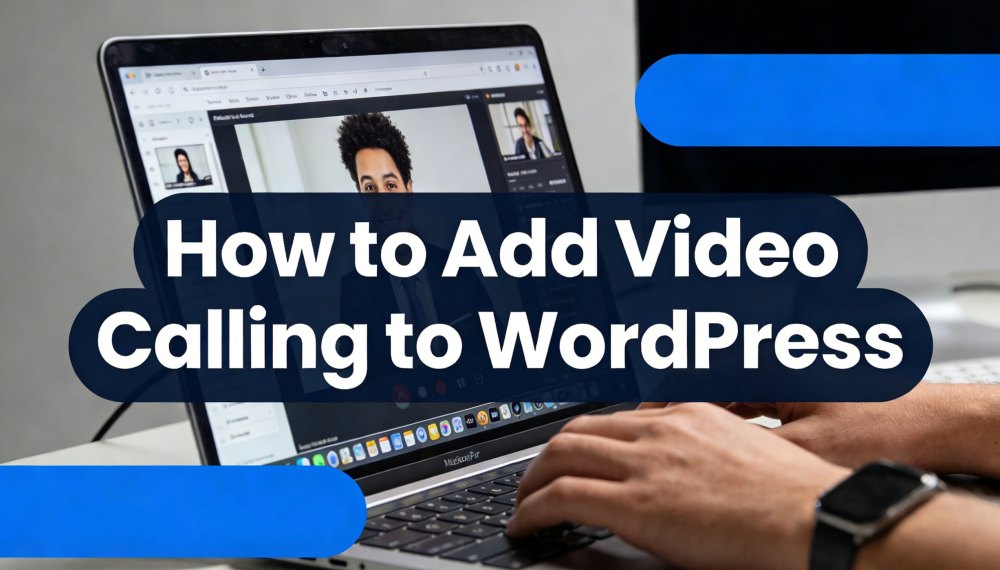 How to Embed Video Calling to WordPress