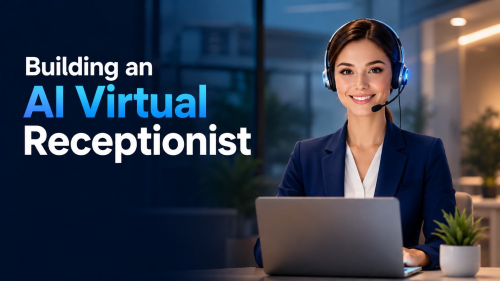 Building an AI Virtual Receptionist